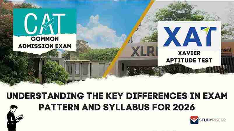 XAT vs CAT: Understanding the Key Differences in Exam Pattern and Syllabus for 2026